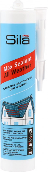 Каучуковый герметик для кровли, бесцветный, Max Sealant ALL Weather, 290 мл (Sila PRO ) в Оренбурге
